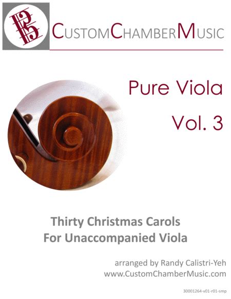Pure Viola Volume 3: Thirty Christmas Carols For Unaccompanied Viola (solo Viola)
